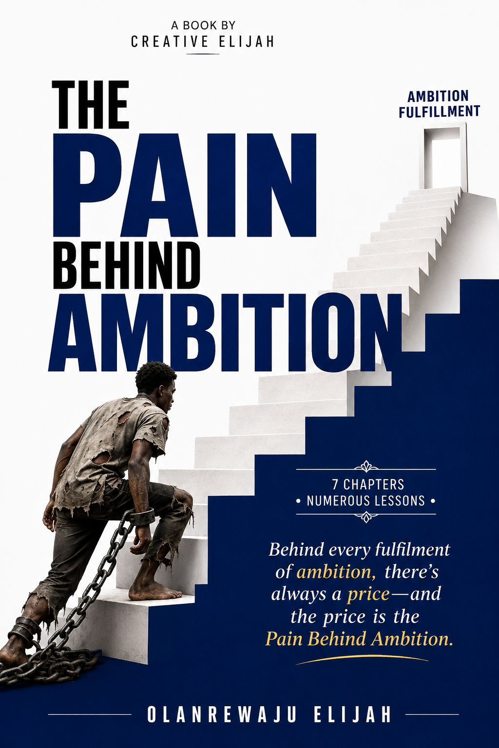 The Pain Behind Ambition