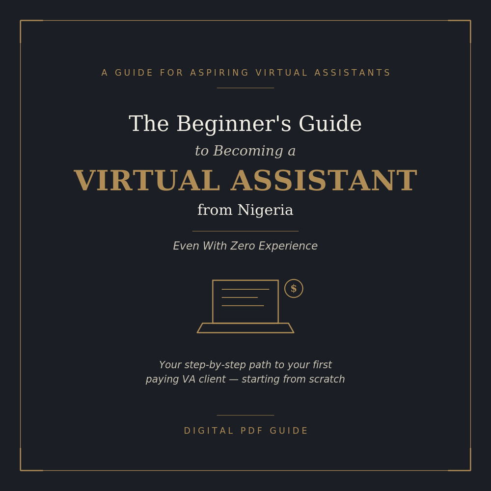 The Beginner's Guide to make first $1000 as a Virtual Assistant from Nigeria — Even With Zero Experience