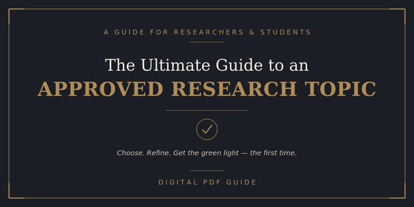 The Ultimate Guide to an Approved Research Topic
